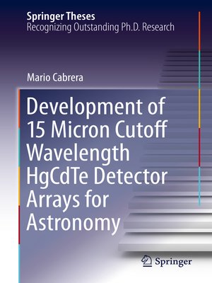 cover image of Development of 15 Micron Cutoff Wavelength HgCdTe Detector Arrays for Astronomy
